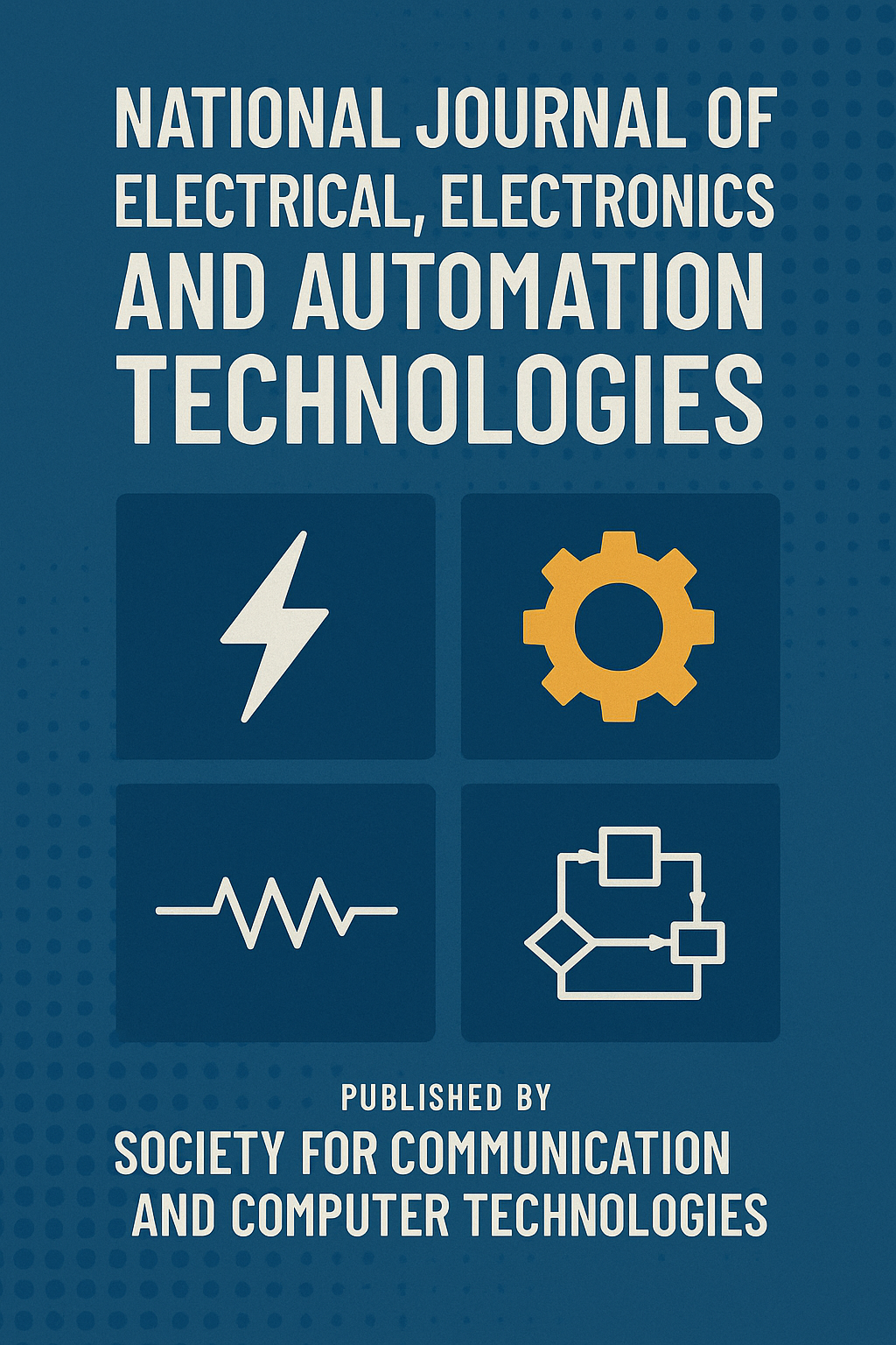 National Journal of Electrical Electronics and Automation Technologies